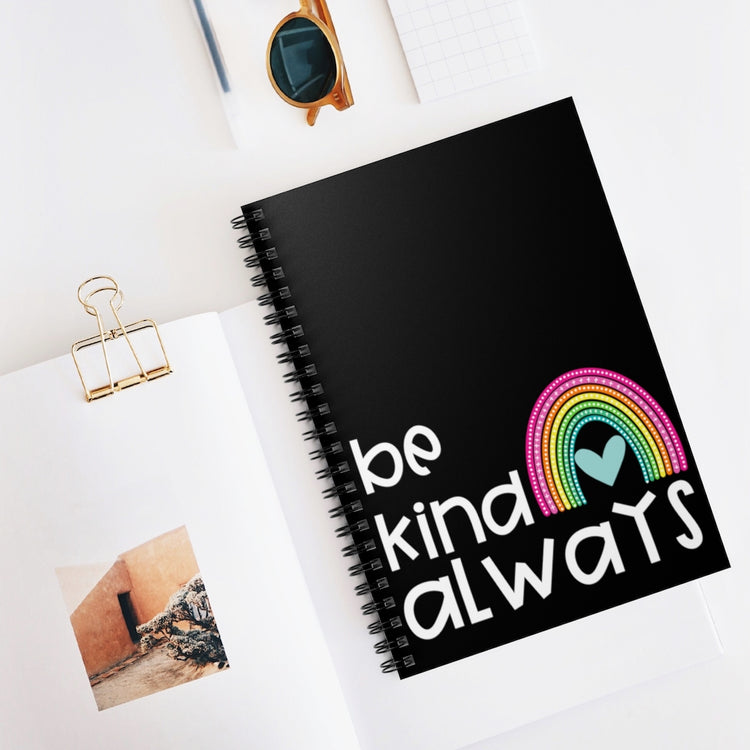 Be Kind Always Spiral Notebook