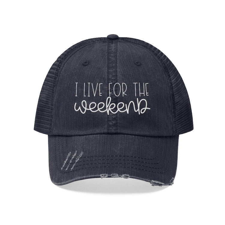 I Live for the Weekend Unisex Distressed Trucker Hat