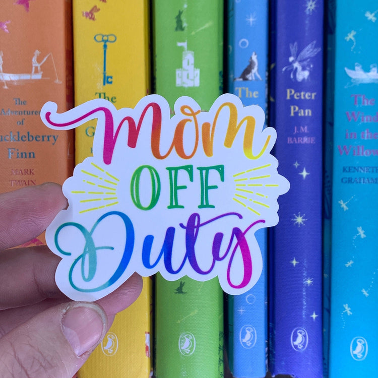 Mom Off Duty Sticker