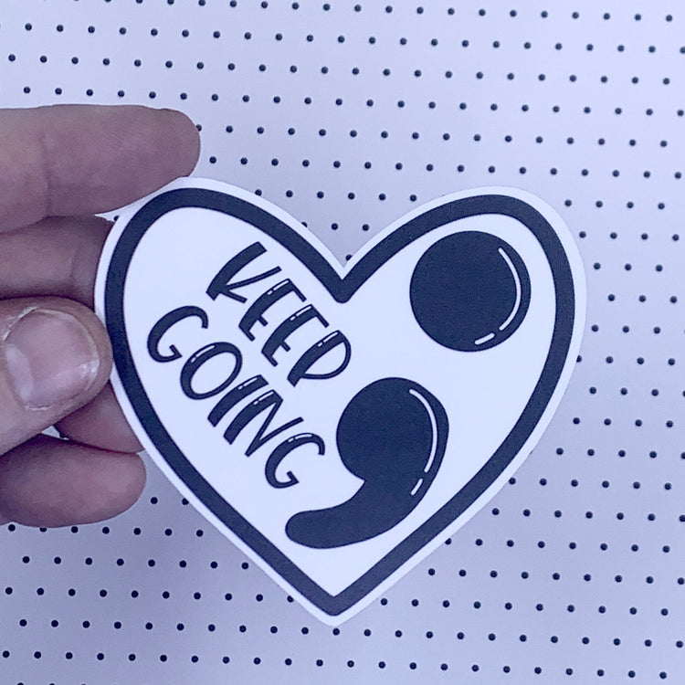 Keep Going Heart Sticker