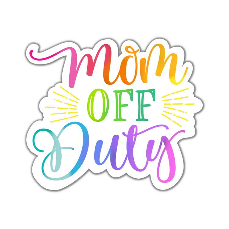 Mom Off Duty Sticker