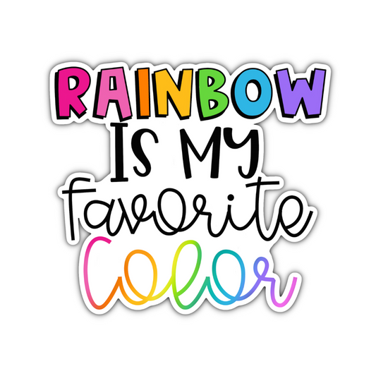 Rainbow is My Favorite Color Sticker