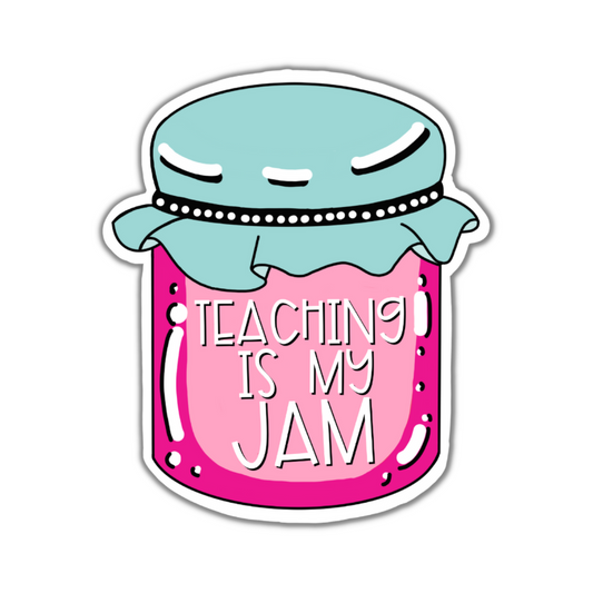 Teaching is my Jam Sticker