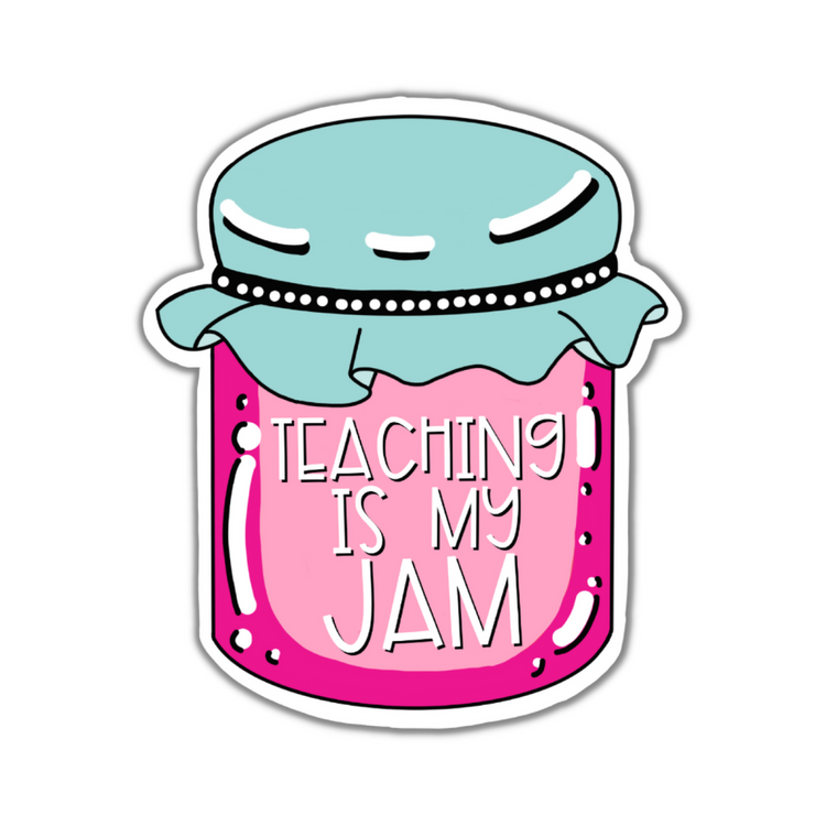 Teaching is my Jam Sticker