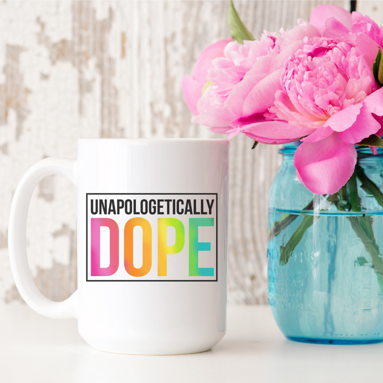 Unapologetically Dope 15oz Ceramic Mug